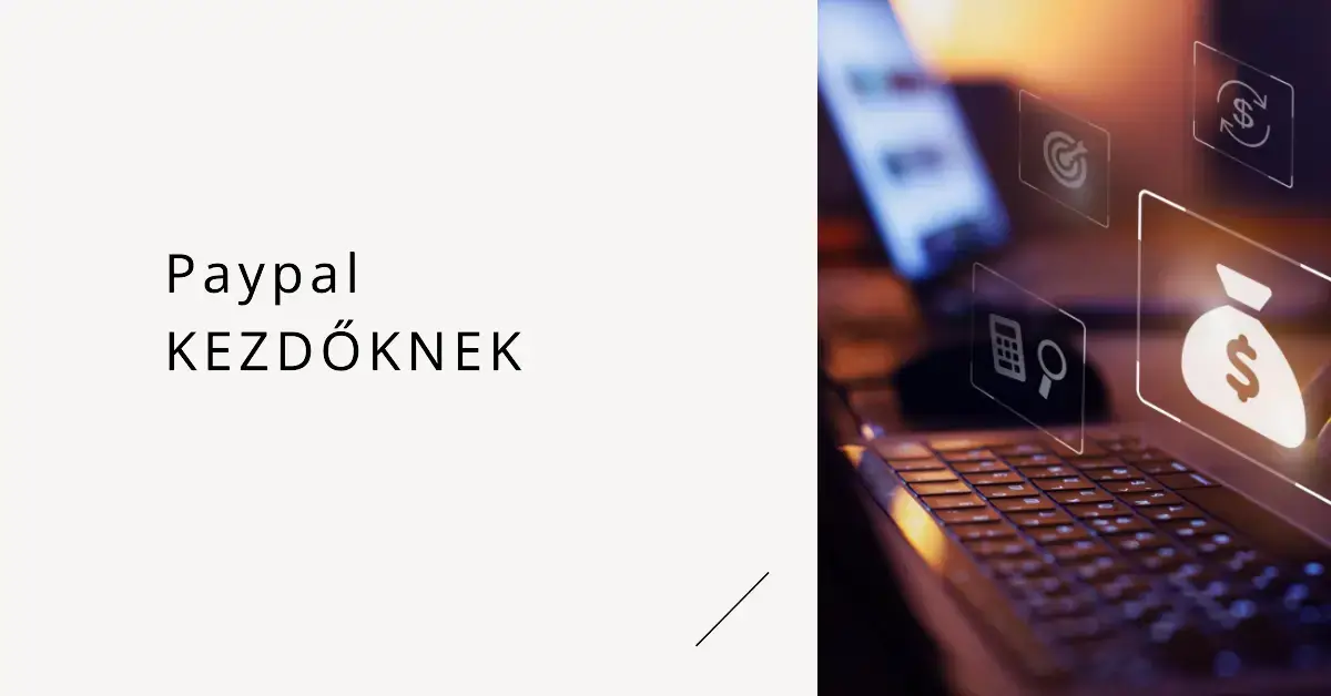 Mi az a PayPal és Hogyan Működik?